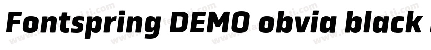 Fontspring DEMO obvia black italic字体转换